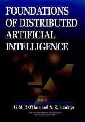 Foundations of Distributed Artificial Intelligence – 9780471006756