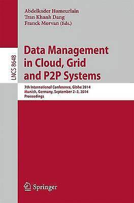 Data Management in Cloud, Grid and P2P Systems – 9783319100661