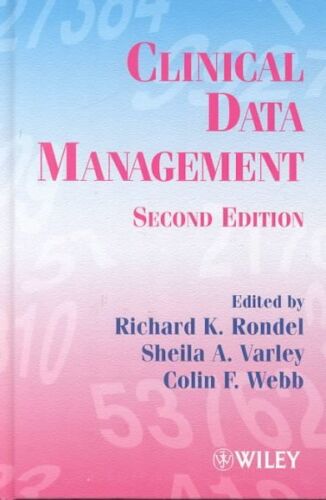 Clinical Data Management, Hardcover by Rondel, R. K. (EDT); Varley, Sheila A….