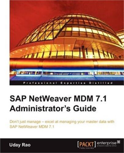 SAP Netweaver MDM 7.1 Administrator’s Guide (Paperback or Softback)