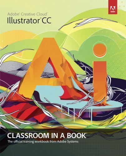 Adobe Illustrator CC Classroom in a Book – Paperback – GOOD