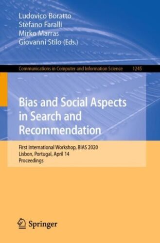 Algorithmic Bias in Search and Recommendation : First International Workshop,…