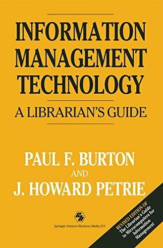 Information Management Technology: A Librarian’s Guide By Burton