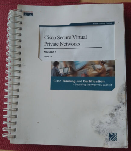 Book, “Cisco Secure Virtual Private Networks”, Volume 1, Version 3.0