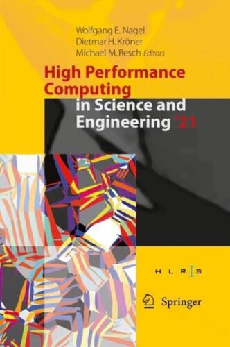 High Performance Computing in Science and Engineering ’21: Transactions of the H