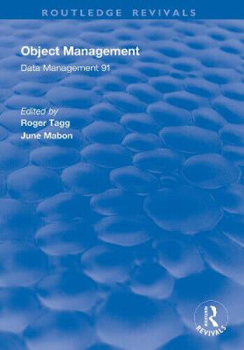 Object Management: Data Management 91 (Routledge Revivals) by Roger Tagg