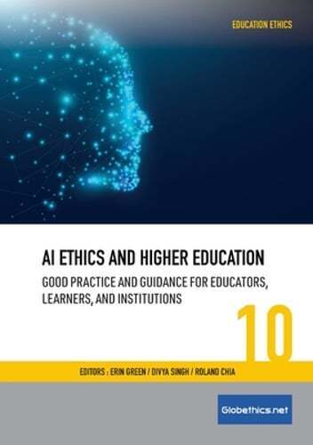 AI Ethics and Higher Education: Good Practice and Guidance for Educators,: New