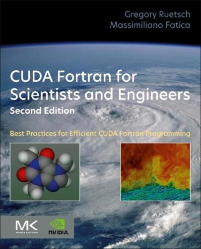 CUDA Fortran for Scientists and Engineers: Best Practices for Efficient CUDA For