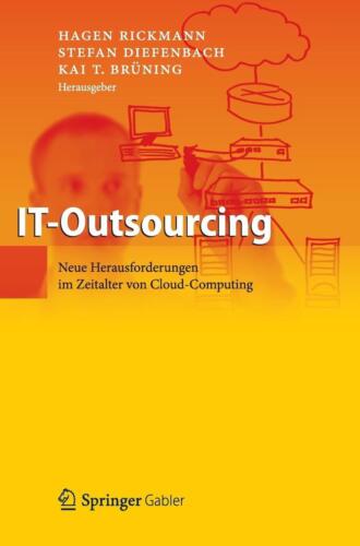 IT-Outsourcing: Neue Herausforderungen im Zeitalter von Cloud Computing by Hagen