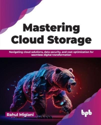 Rahul Miglani Mastering Cloud Storage (Paperback)