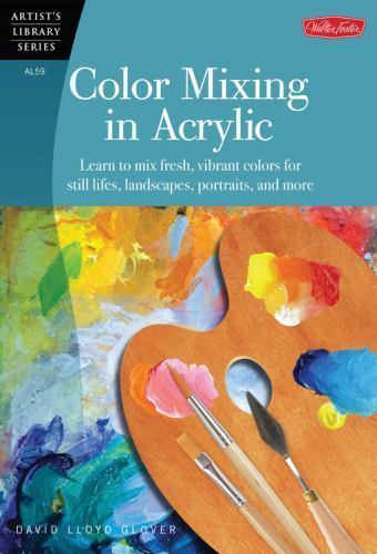 Color Mixing Recipes for Oil & Acrylic: Mixing recipes for more than 450…