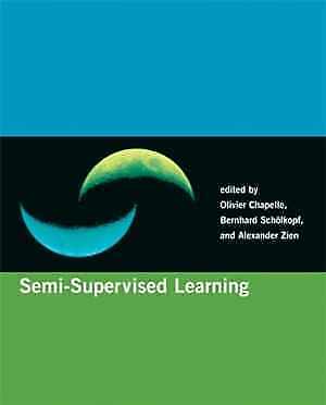 Semi-Supervised Learning – Paperback, by Chapelle Olivier; Scholkopf – Good