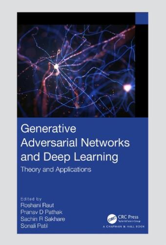 Generative Adversarial Networks and Deep Learning: Theory and Applications by Ro