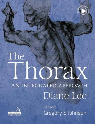 The Thorax: An Integrated Approach by Diane Lee (English) Hardcover Book