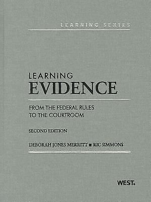 Learning Evidence: From the Federal Rules to the Courtroom (Learning  – GOOD