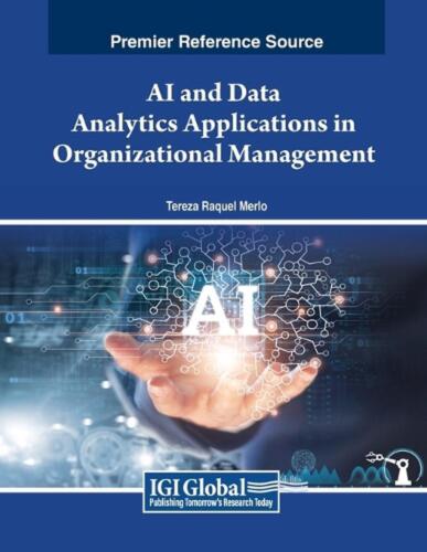 AI and Data Analytics Applications in Organizational Management by Tereza Raquel