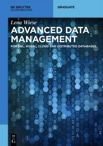 Advanced Data Management: For Sql, Nosql, Cloud and Distributed Databases: New