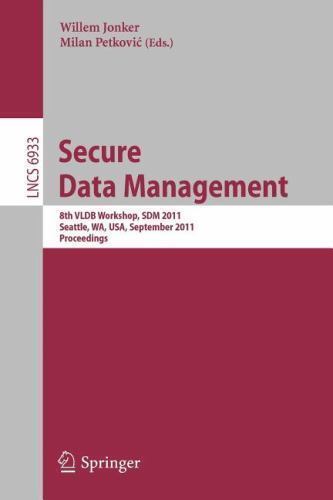 Secure Data Management: VLDB 2004 Workshop, SDM 2004, Toronto, Canada, August 30