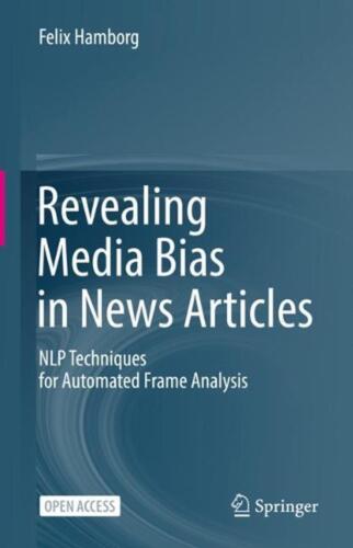 Revealing Media Bias in News Articles: NLP Techniques for Automated Frame Analys