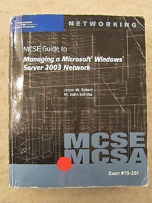 70-291: MCSE / MCSA GUIDE TO MANAGING A MICROSOFT WINDOWS By Jason W. VG