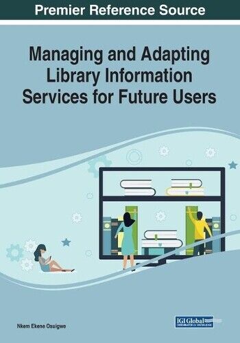 Nkem Ekene Osui Managing and Adapting Library Informatio (Paperback) (UK IMPORT)