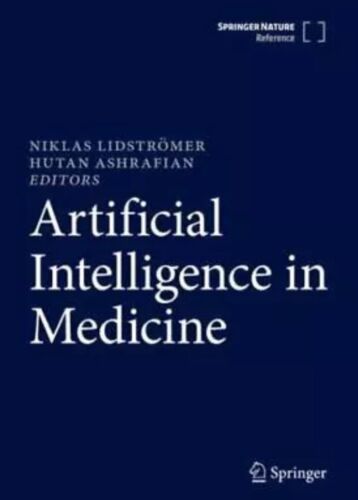 Artificial Intelligence in Medicine (Volume 1 & 2) Niklas Lidströmer