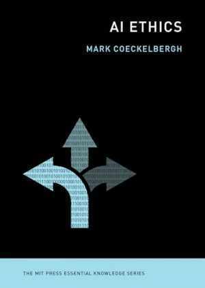 AI Ethics (The MIT Press Essential – Paperback, by Coeckelbergh Mark – Good