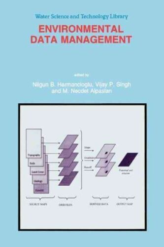 Environmental Data Management, Paperback by Harmanciogammalu, Nilgun B.; Sing…