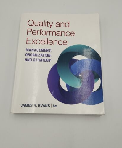 Quality And Performance Excellence Management Organization & Strategy Evans 8E