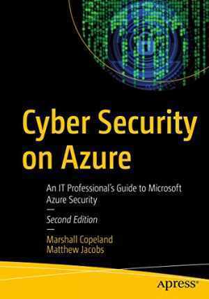 Cyber Security on Azure: An IT – Paperback, by Copeland Marshall; Jacobs – Good