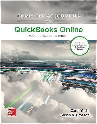 Computer Accounting QuickBooks Online A Cloud Based Approach by Carol Yacht