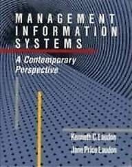 MANAGEMENT INFORMATION SYSTEMS: A CONTEMPORARY PERSPECTIVE By Kenneth C. Laudon