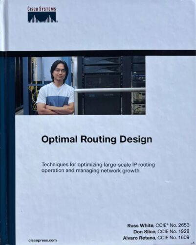 Optimal Routing Design by Russ White,Don Slice, Alvaro Retana *LIKE  A NEW*