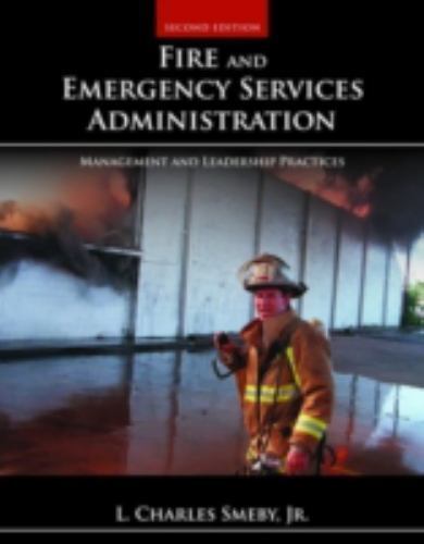 Fire and Emergency Services Administration: Management and Leadership Practices