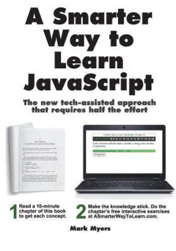 A Smarter Way to Learn JavaScript Computer Language Coding How To Book Paperback