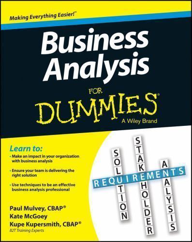 Business Analysis for Dummies by Kupersmith, Kupe; Mulvey, Paul; McGoey, Kate