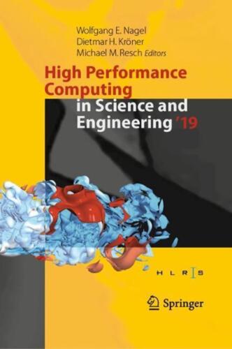 High Performance Computing in Science and Engineering ’19: Transactions of the H