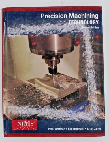 Mindtap Course List Ser.: Precision Machining Technology by Eric S. Hopewell,…