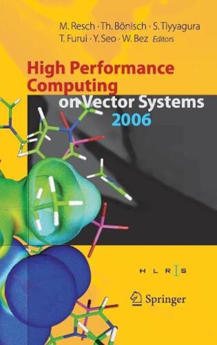 High Performance Computing on Vector Systems 2006: Proceedings of the High Perfo