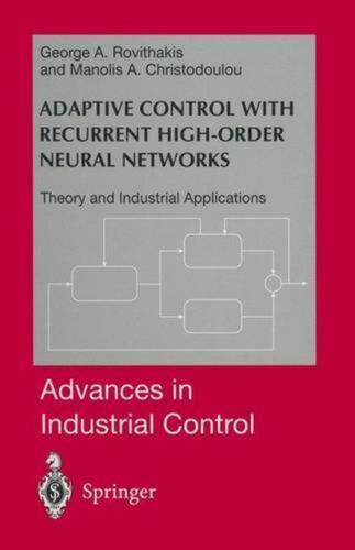 Adaptive Control with Recurrent High-order Neural Networks: Theory and Industria