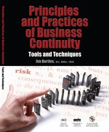 PRINCIPLES AND PRACTICE OF BUSINESS CONTINUITY: TOOLS AND By Jim Burtles *VG+*