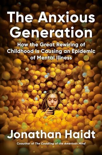 The Anxious Generation: How the Gre…, Haidt, Jonathan