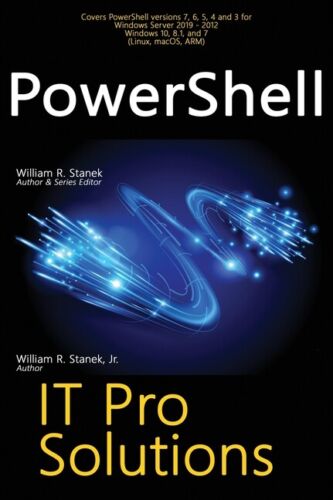 Powershell, It Pro Solutions: Professional Reference Edition