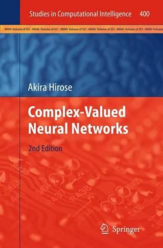 Complex-Valued Neural Networks by Akira Hirose (English) Paperback Book