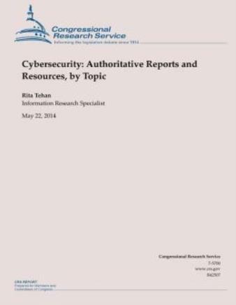 Cybersecurity: Authoritative Reports And Resources, By Topic