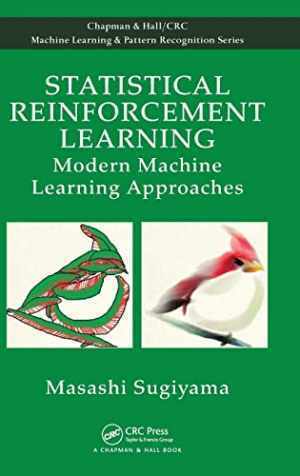 Statistical Reinforcement Learning: – Hardcover, by Sugiyama Masashi – Good