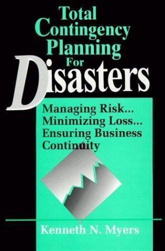 Contingency Planning and Disaster Recovery : A Small Business Gui