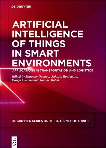 Zakaria Bouloua Artificial Intelligence of Things in Smar (Hardback) (UK IMPORT)