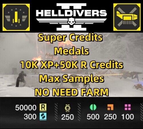 HELLDIVERS 2 max samples ship upgrade  XP SUPER Credits MEDALS Direct to Account