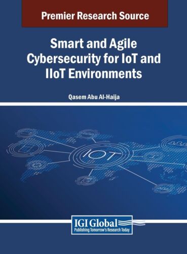 Smart and Agile Cybersecurity for IoT and IIoT Environmen (Hardback) (UK IMPORT)